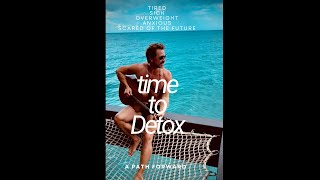 The Time to Detox is NOW Transform Your Life [upl. by Nomzed]