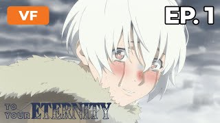 To Your Eternity  Épisode 1  VF [upl. by Jenilee]