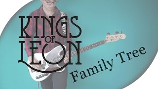 Kings of Leon  Family Tree  Bass Cover with Play Along Tabs [upl. by Loredana]