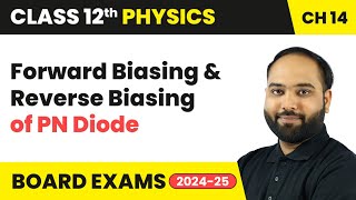 Forward Biasing amp Reverse Biasing of PN Diode  Class 12 Physics Chapter 14  CBSE [upl. by Ancalin522]