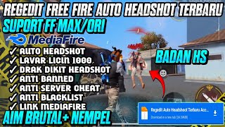 NEW UPDATE‼️AIMLOCK BADAN HS NEW PERMANEN WORK FF BIASA amp FF MAX LINK MEDIAFIRE NO PASSWORD [upl. by Enael]