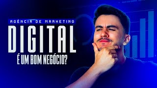 Agência de marketing digital É um bom negócio Como funciona [upl. by Bergwall]