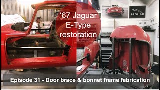 Ep31 1967 EType restoration door brace amp bonnet stand fabrication [upl. by Gilburt]