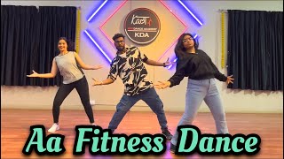 Aa  fitness dance video  zumba  Bollywood  new song 2024  Kala Dance Academy [upl. by Redmond]