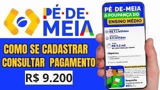 Pé De Meia Como se CADASTRAR e CONSULTAR PAGAMENTOS Pelo APLCATIVO  jornada do estudante [upl. by Cesar]