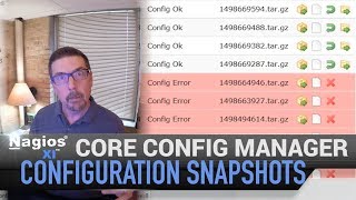 4 Nagios XI  Core Config Manager  Configuration Snapshots [upl. by Kissie68]