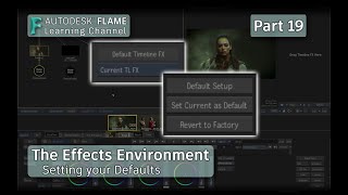 Effects Environment  Part 19  Setting Your Defaults  Flame 2022 [upl. by Oribel]