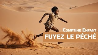 COMPTINE CHRETIENNE  FUYEZ LE PÉCHÉ [upl. by Eldnek]