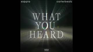 CARTERBEATZ amp SAPPIA  WHAT YOU HEARD [upl. by Noah495]