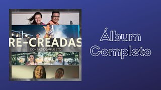 CONPAZ COMPUESTO  ReCreadas EP Completo [upl. by Aninotna]