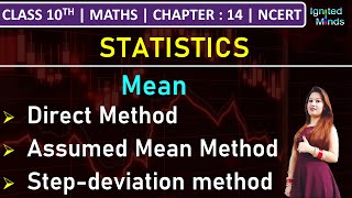 Class 10th Maths  Mean Direct Assumed Mean Step Deviation Method  Chap 14  Statistics  NCERT [upl. by Kreg]