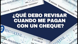 ¿Qué debo revisar cuando me pagan con un cheque [upl. by Horwath]