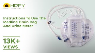 Instructions to use Medline Drain Bag and Urine Meter [upl. by Aklog]