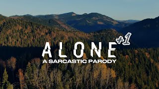 ALONE Season 11 and 12  A SARCASTIC PARODY [upl. by Atinet]