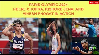 🔴Live  NEERAJ CHOPRA KISHORE JENA AND VINESH PHOGAT IN ACTION Indian athlete in Paris Olympic [upl. by Fernald]