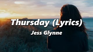 Jess Glynne  Thursday Lyrics [upl. by Nesnej]