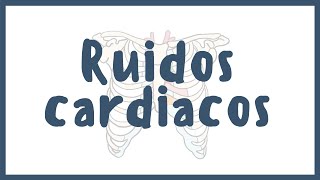 CARDIOLOGÍA  Ruidos Cardiacos  Blasto Med [upl. by Wiley]