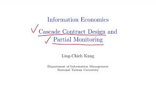 「資訊經濟」第七講「Cascade Adverse Selection and Partial Monitoring」1 [upl. by Farny]