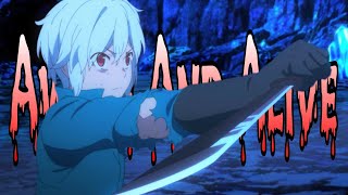 DanMachi Season 4「 AMV 」 Awake And Alive ᴴᴰ [upl. by Naivaj]