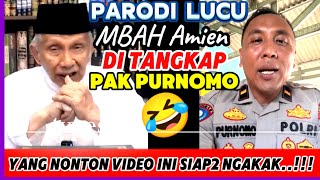 PARODI LUCU DATANG LAGI 🤣❗ AKHIRNYA quot MBAH AMIEN DI TANGKAP PAK PURNOMO 🤣⁉️ [upl. by Areval]