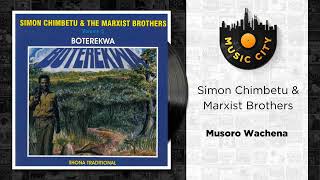 Simon Chimbetu amp Marxist Brothers  Musoro Wachena  Official Audio [upl. by Robinett503]