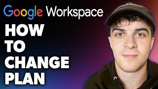 How to Change Plan On Google Workspace Full 2024 Guide [upl. by Lomax]