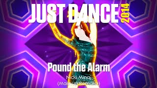 Just Dance 2014  Pound the Alarm  Nicki Minaj  Mashup Remake [upl. by Kared]