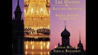 The Ossipov Balalaika Orchestra Vol IV  Russian Music by N Budashkin  The Legend of Lake Baikal [upl. by Pearce140]