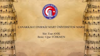 Çanakkale Onsekiz Mart Üniversitesi Marşı [upl. by Eduardo]