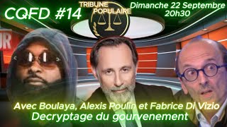 CQFD 14 Décryptage du gouvernement Barnier avec Boulaya Alexis Poulin et Fabrice Di Vizio [upl. by Abie563]