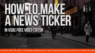 Lifehack create a news ticker with VSDC Free Video Editor [upl. by Earased]