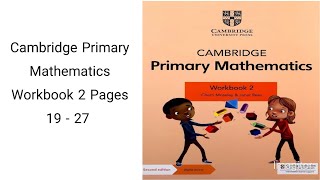 Cambridge Primary Mathematics Workbook 2 Pages Nos 19 27 Complete Solution [upl. by Hsaka583]