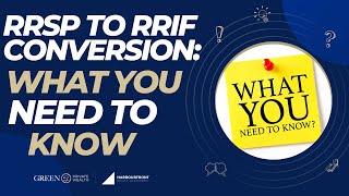 RRSP to RRIF Conversion What You Need to Know [upl. by Daffy]