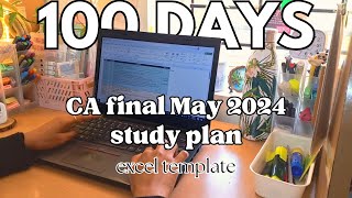 Detailed 100 day planner  CA final exams May 2024 CA exam planner template 1 reading  3 revision [upl. by Ecikram]