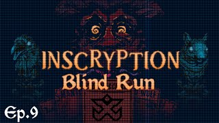 Rete  Inscryption Blind Run 9 w Cydonia amp Chiara [upl. by Enela]