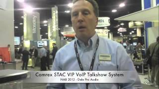 Dale Pro Audio  NAB 2012  Comrex STAC VIP VoIP Talkshow System [upl. by Llertnahs489]