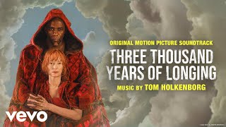 Tom Holkenborg  Two Brothers  Three Thousand Years of Longing Original Soundtrack [upl. by Bilat918]