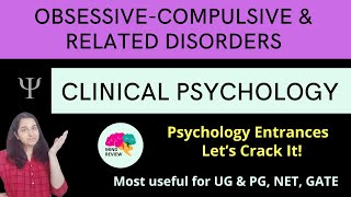 Obsessive Compulsive amp Related Disorders  Clinical Psychology Psychology Entrances Mind Review [upl. by Akerley653]