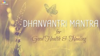 Mantra for Good Health amp Healing  Dhanvantri Mantra [upl. by Henriette]