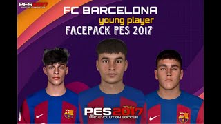 PES 2017 l NEW FACE BARCELONA YOUNG PLAYER 20232024 l T99  Marc Guiu Pau Cubarci Héctor Fort [upl. by Mayhew]