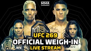 UFC 269 Oliveira vs Poirier Official WeighIn LIVE Stream  MMA Fighting [upl. by Anived]