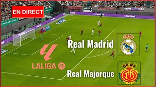 Real Majorque vs Real Madrid en direct aujourdhui Ligue complet Simulation football Gameplay PC [upl. by Ayirp]