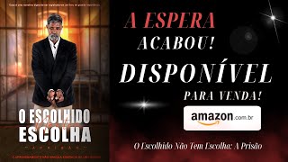 📚 LIVRO  O Escolhido Não Tem Escolha A Prisão  Já Disponível na Amazon 🚀 Oferta Imperdível 🔥 [upl. by Adlee235]