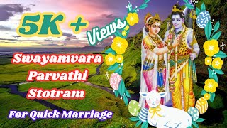 SWAYAMWARA PARVATI STOTRAM  FOR QUICK MARRIAGE  GET GOOD PARTNER vedamstotram [upl. by Cartwell694]