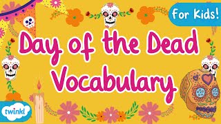 Day of the Dead Vocabulary for Kids  Day of the Dead flashcards [upl. by Afaw]