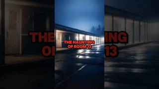 The Haunting of Room 13 A Terrifying Motel Experience terrifyingtale [upl. by Ingvar]