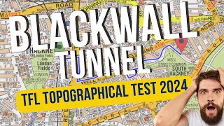 Blackwall Tunnel  TfL topographical test 2024 Exam Question [upl. by Rodney]