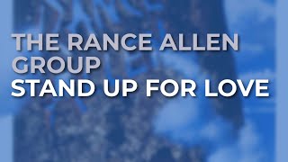 The Rance Allen Group  Stand Up For Love Official Audio [upl. by Cummings]