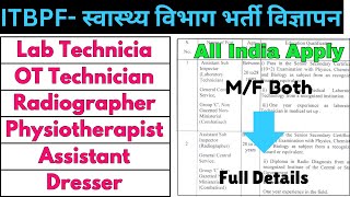 ITBPF Recruitment 2024  Lab Technician OT Technician Radiographer Dresser Physiotherapist [upl. by Leugar]