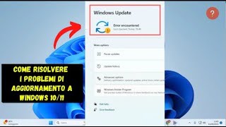 Come Risolvere i problemi agli Aggiornamenti Windows 1011 [upl. by Atiragram]